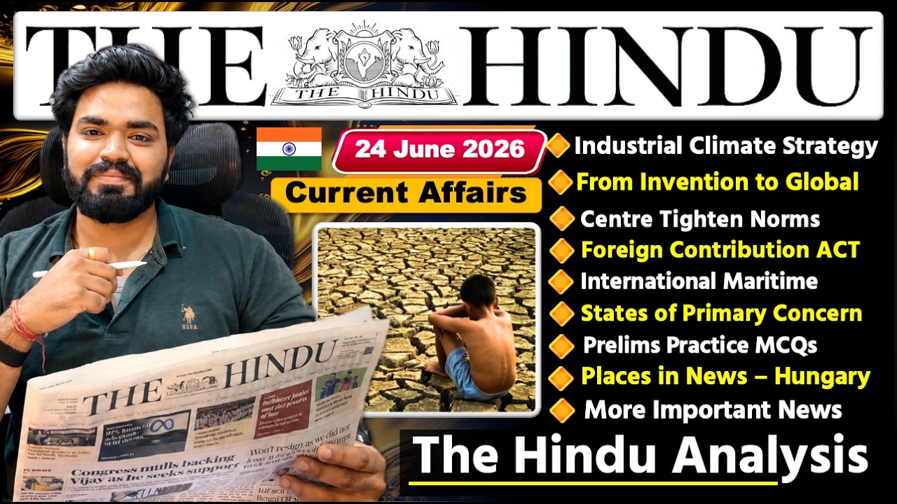 The Hindu Analysis Today | 24 June 2026 | The Hindu Newspaper Analysis | Daily Current Affairs