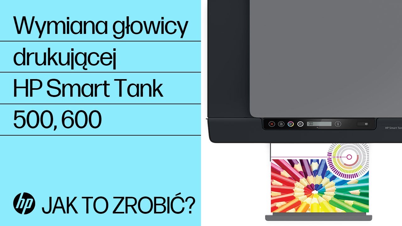 Wymiana głowicy drukującej | Drukarki serii HP Smart Tank 500 i 600 | HP Support