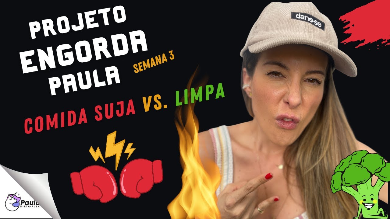Engordando com comida limpa