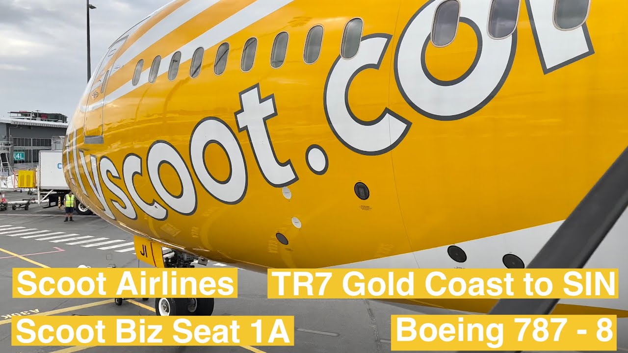 SCOOT 787 | GC to Sin | Scoot Plus Seat 1A  #scoot #travel #fly  #singapore
