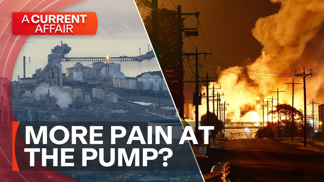 Does this oil refinery fire threaten Australian petrol production? | A Current Affair