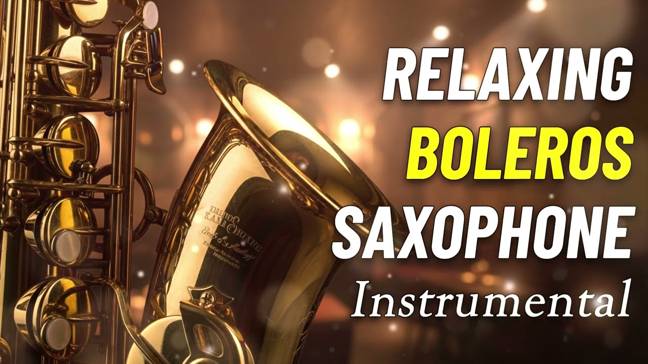 Descanso Dominical 🛋️ Boleros Clásicos en Saxofón para un Fin de Semana Perfecto