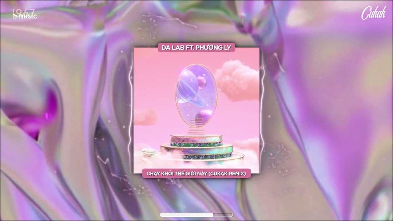 Chạy Khỏi Thế Giới Này - Da LAB ft. Phương Ly「Cukak Remix」/ Audio Lyric Video