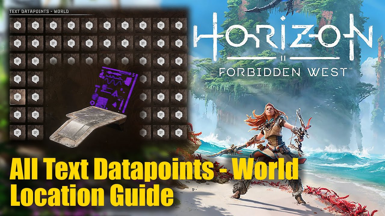 Horizon Forbidden West &bull; All Text Datapoints - World Location Guide
