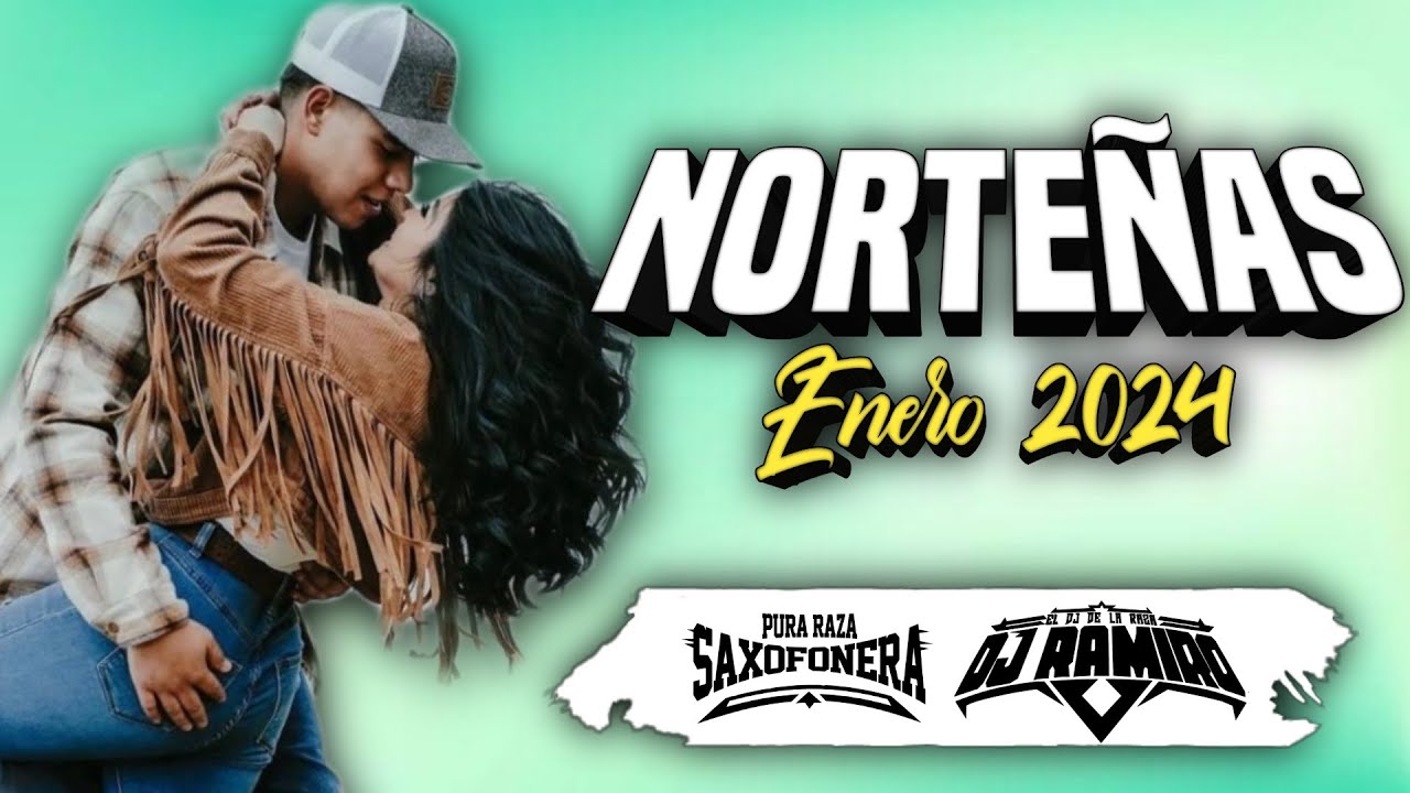 Norteñas Mix  Estrenos Enero /@PuraRazaSaxofonera /@DjRamiroElDjDeLaRaza 2024
