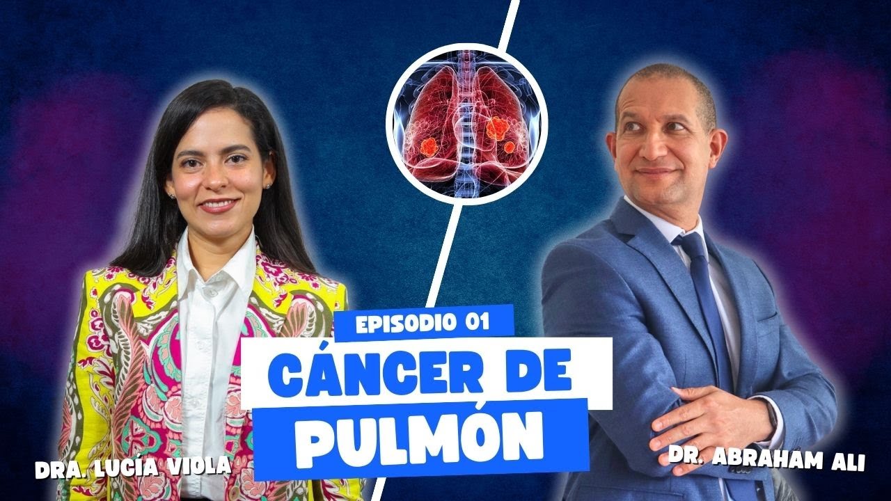 Podcast Pulmón Crítico | Episodio 1: Cáncer de Pulmón con la Dra. Lucia Viola
