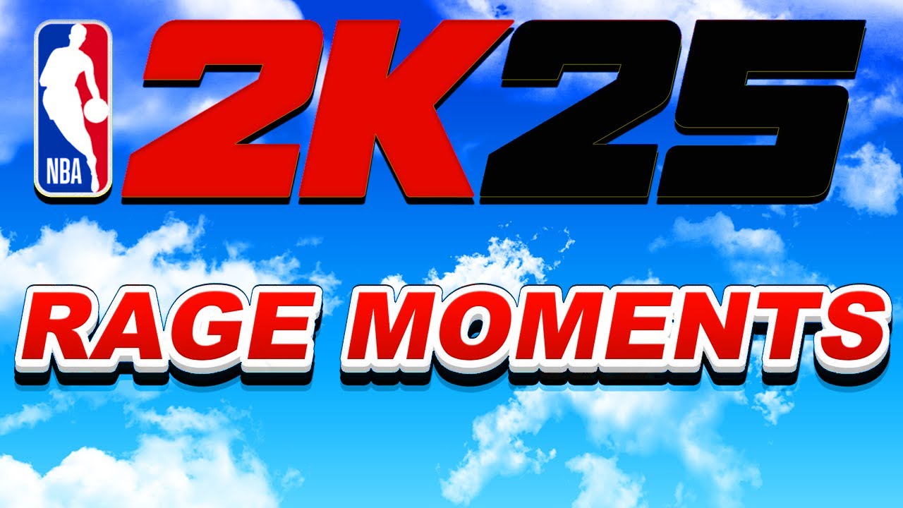 NBA 2K25 RAGE MOMENTS