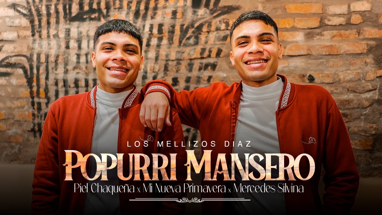 Los Mellizos Diaz - Piel Chaqueña, Mi Nueva Primavera, Mercedes Silvina (Video Oficial)