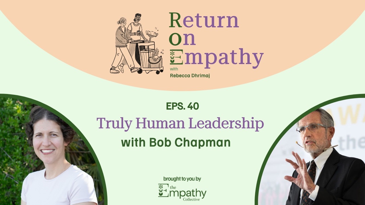 Truly Human Leadership with Bob Chapman