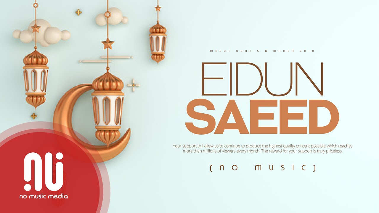 Eidun Sa'eed (2022) - NO MUSIC Version | Mesut Kurtis & Maher Zain (Lyrics)
