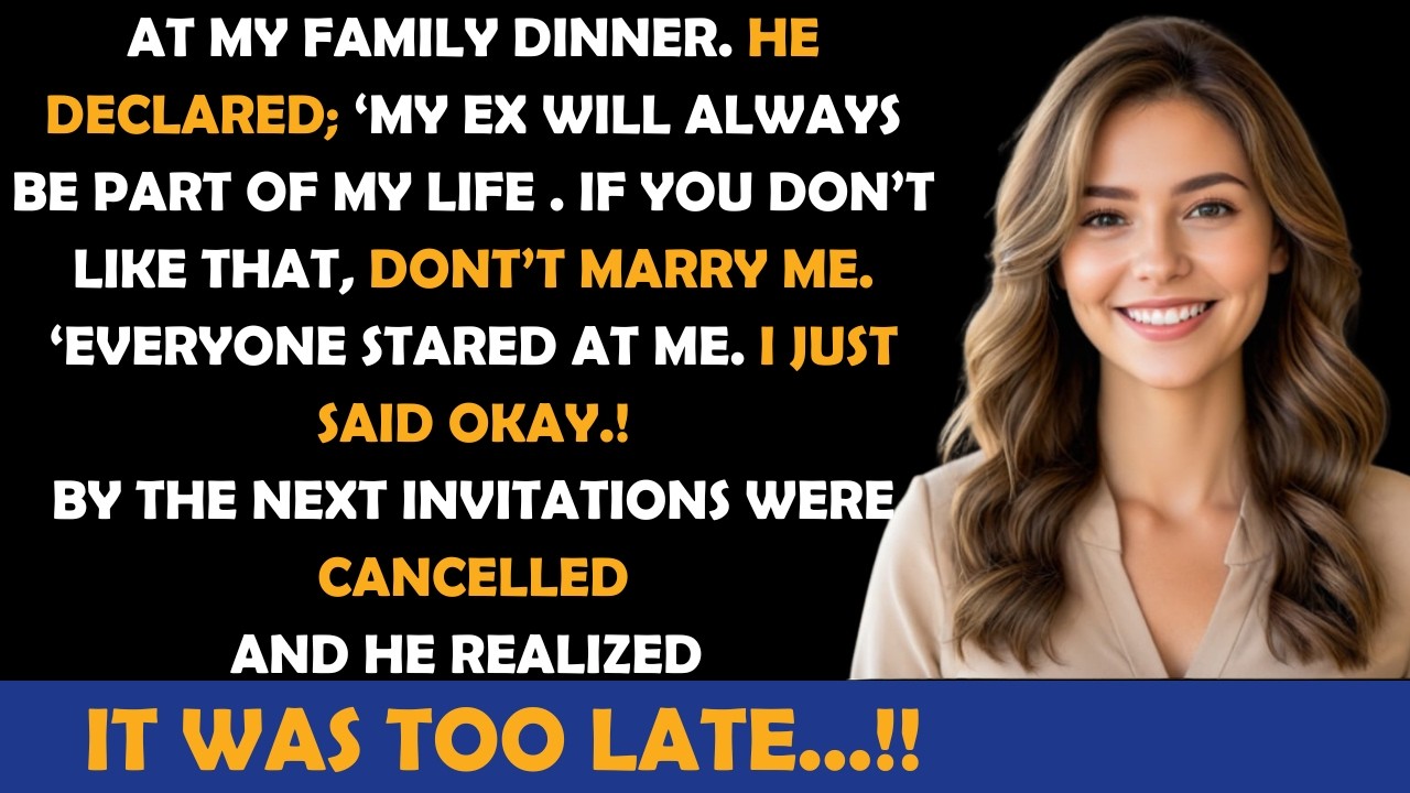 AT THE FAMILY DINNER, HE DECLARED that “My ex will always be part of my life, if you don’t...!!”