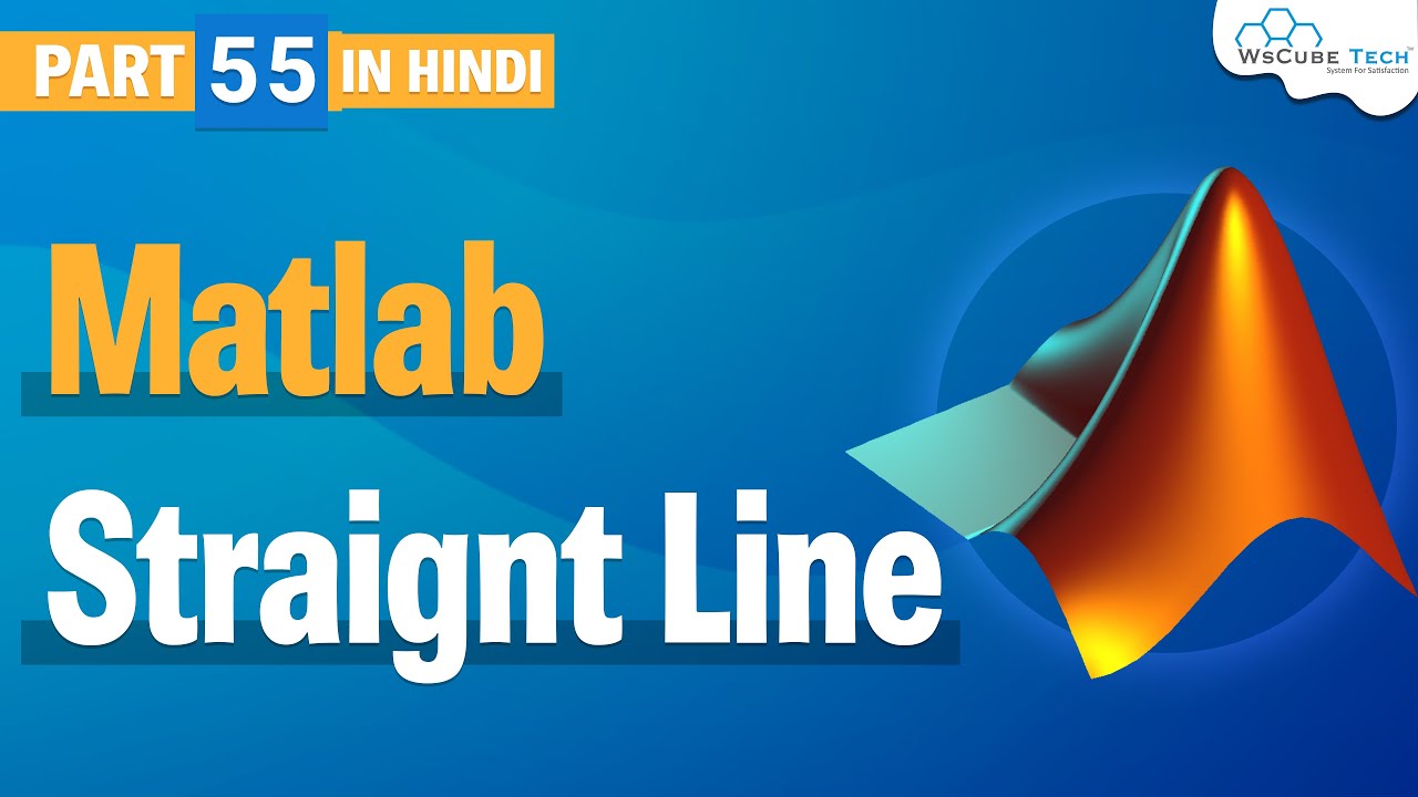 Matlab Straignt Line - How to Generate & Plot Straight Line in Matlab | Matlab Tutorial #55