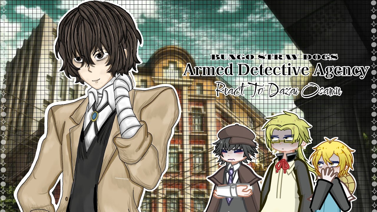 ADA react to Dazai Osamu/Bsd react to/Вда реагирует на Дазая Осаму/Бсд реакция