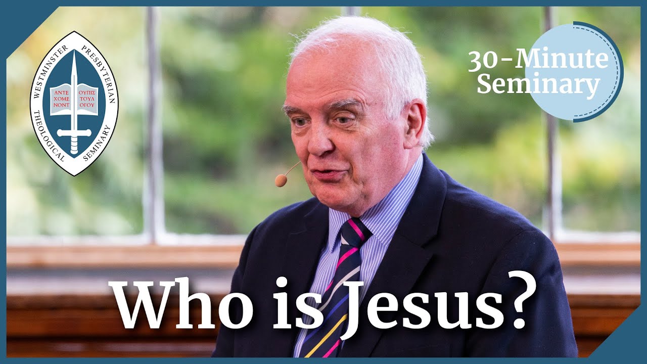 Who is Jesus? | Ian Hamilton | 30-Minute Seminary