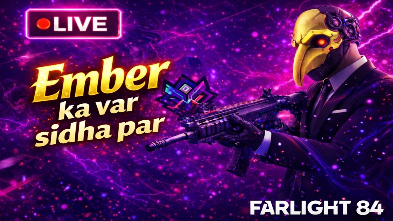 EMBER KA VAR SIDHA PAR  FARLIGHT 84 NEW SEASON 3 is INSANE GAMEPLAY! 😱 LIVE  🔴