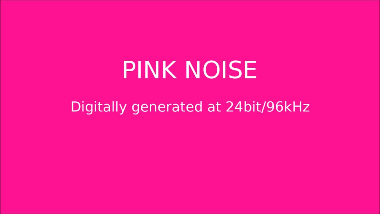 Pink Noise HQ Audio