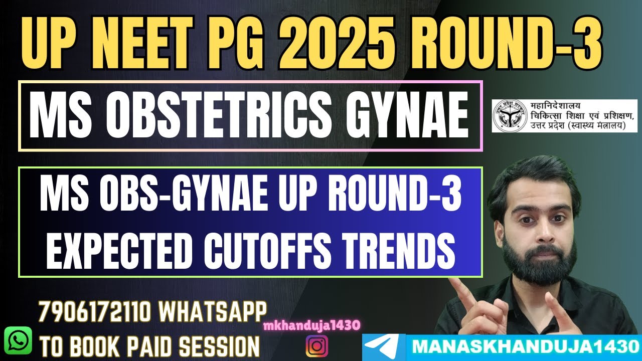MS OBS-GYNAE UP NEET PG 2025 ROUND-3 EXPECTED CUTOFFS | MS OBS-GYNAE EXPECTED COLLEGE AT LOW RANK |