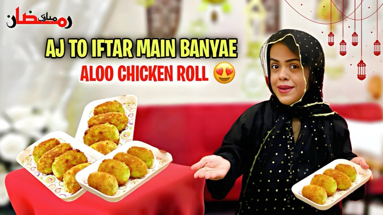 Aaj Iftar Main Banyae Aloo Chicken Roll 😍 | Sanober Choti kitchen | Sanober Choti Vlog