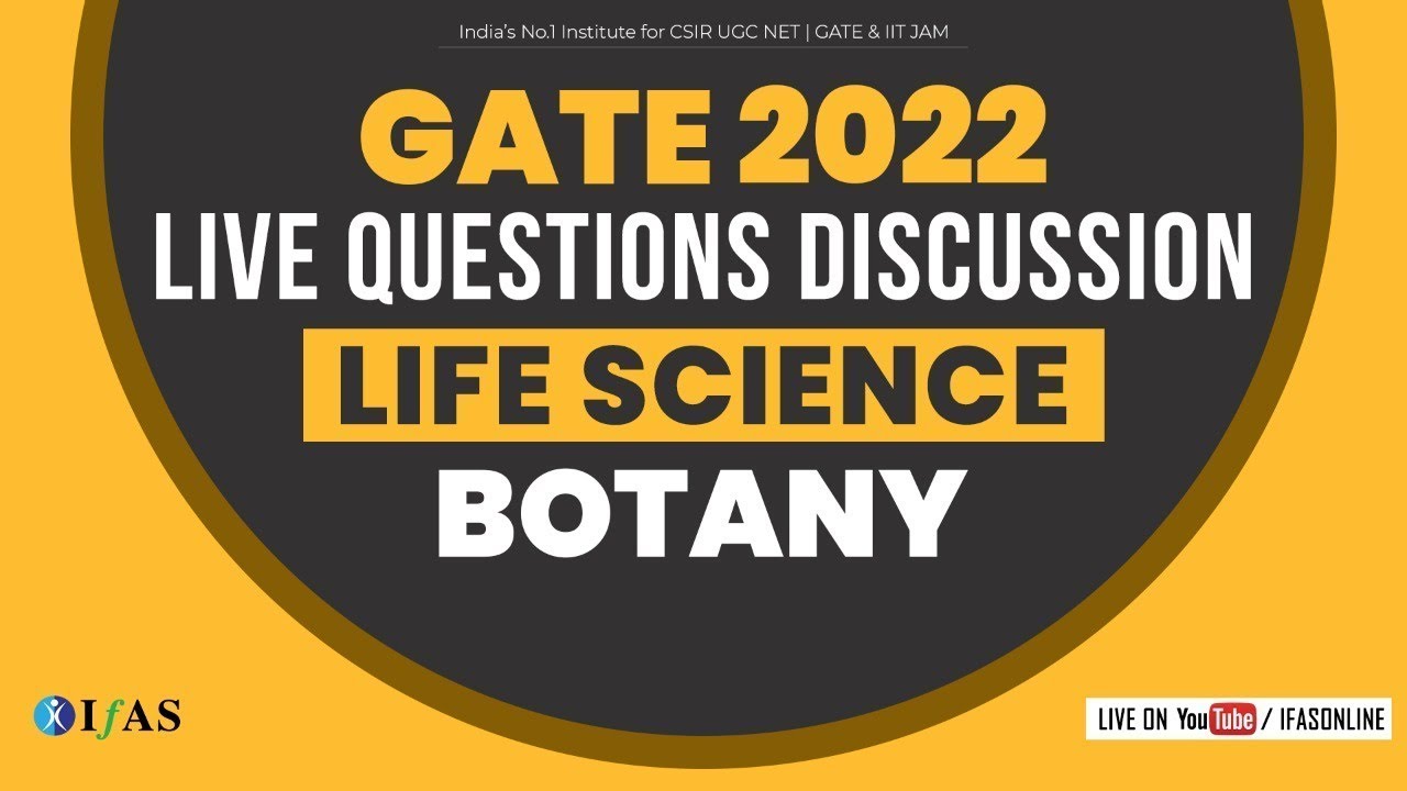 GATE XL 2022  | BOTANY PAPER DISCUSSION | L4 | IFAS