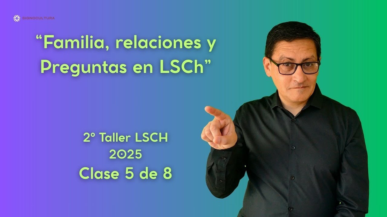Estados civiles y parentescos en Lengua de Señas Chilena ✋