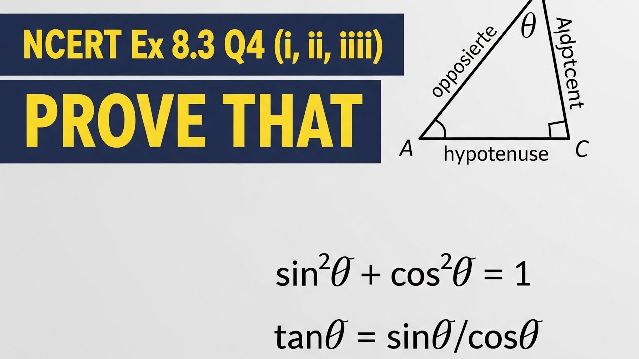 Class 10 Trigonometry: NCERT Ex 8.3 Q4 (i, ii, iii) Prove That | Important Identities ✍️