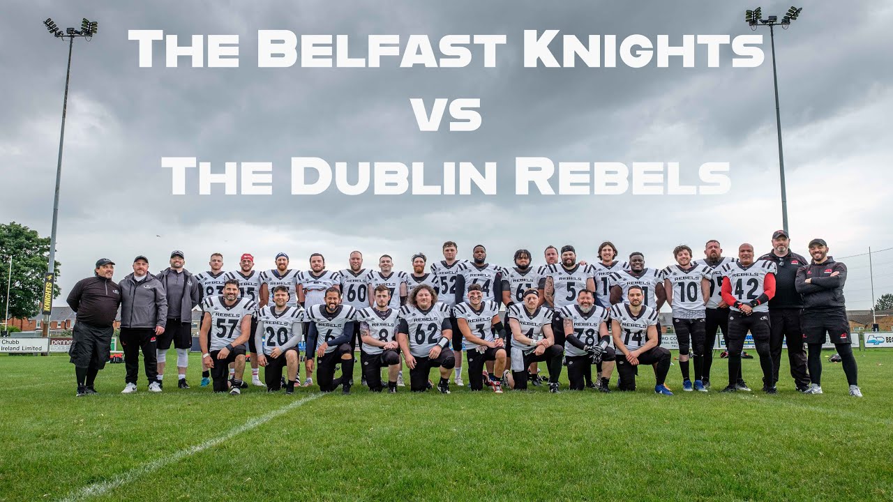 The Belfast Knights vs The Dublin Rebels American Football Team - 8th June 2025.