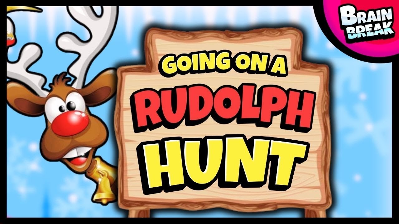 🔴 Rudolph Hunt 🔴 Brain Break 🔴 Bear Hunt 🔴 Christmas Brain Breaks