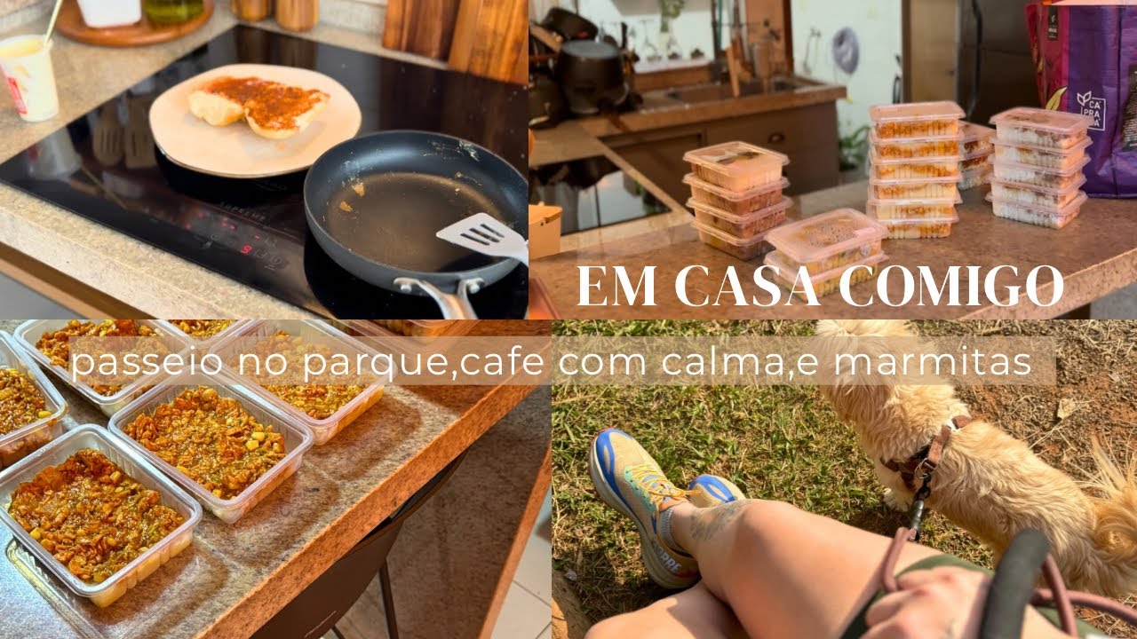 🏠✨ EM CASA COMIGO (com bagunça espalhada): café, pão na chapa, caminhada no parque, marmitas e mais!
