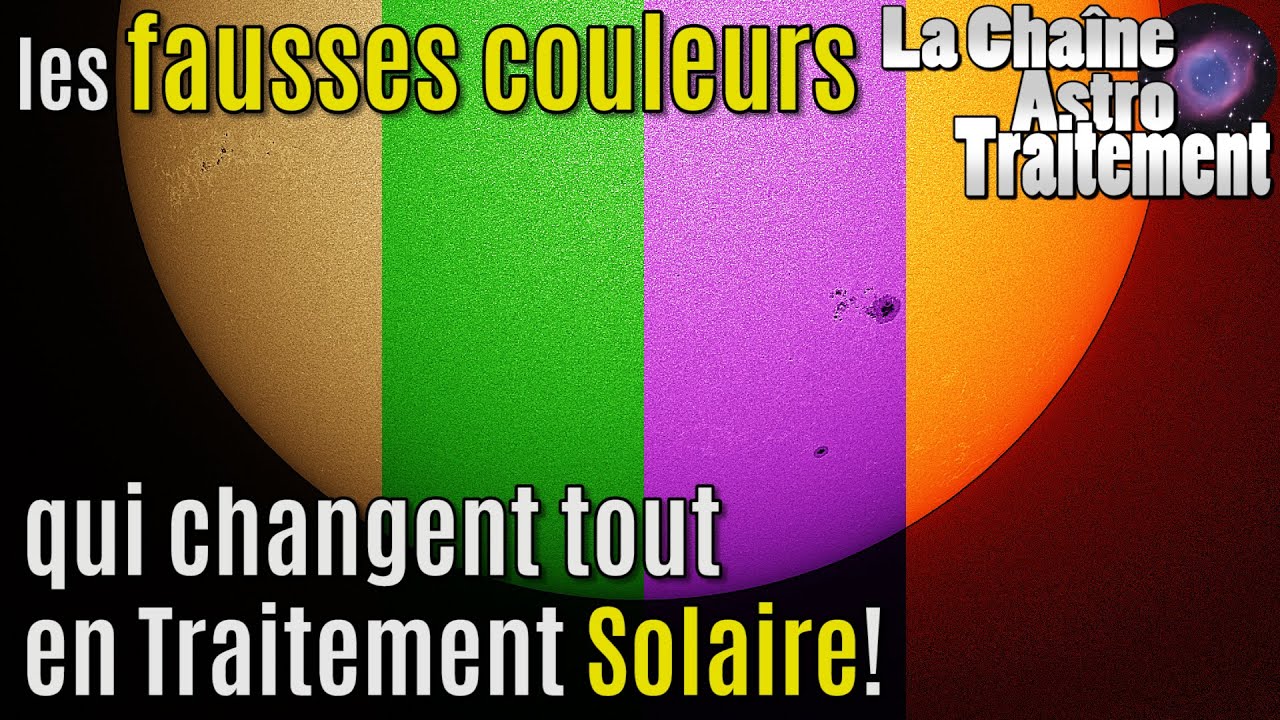 les FAUSSES COULEURS en PHOTO SOLAIRE (Convention + astuces)