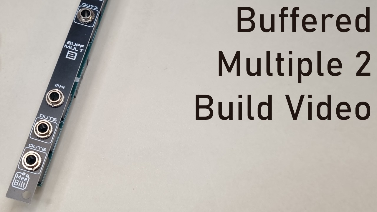 Видеоинструкция по сборке Eurorack DIY: Buffered Mult 2.