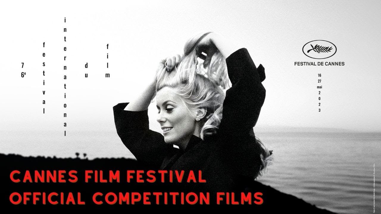 2023 Cannes Film Festival - Official Selection Films in Competition