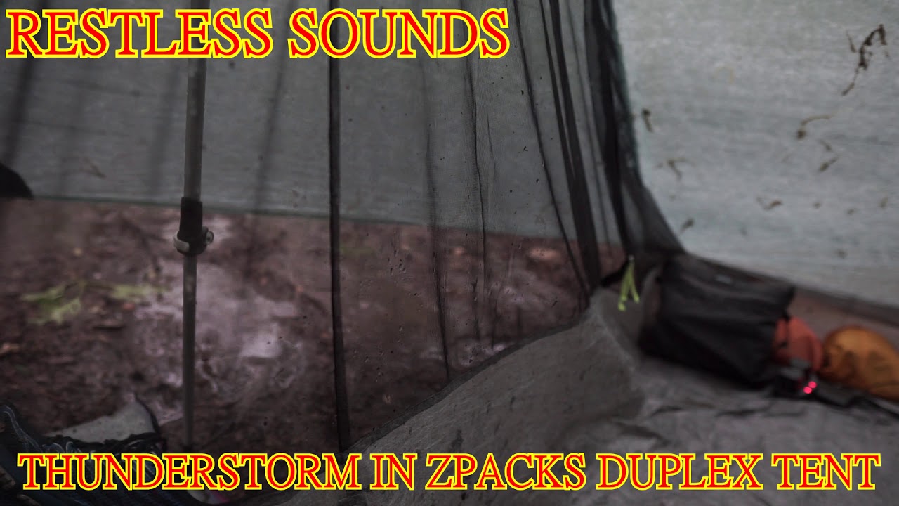 Restless Sounds Thunderstorm in ZPacks Duplex Tent Sounds