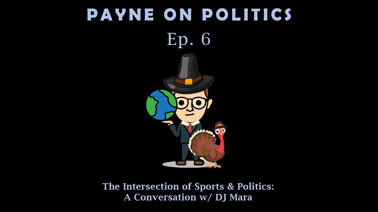 The Intersection of Sports & Politics: A Conversation w/ DJ Mara