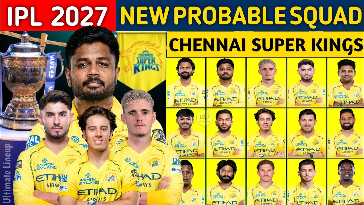 IPL 2027 - Chennai Super Kings Team Full Squad | CSK Team New Players List 2027 | LSG New Team 2027