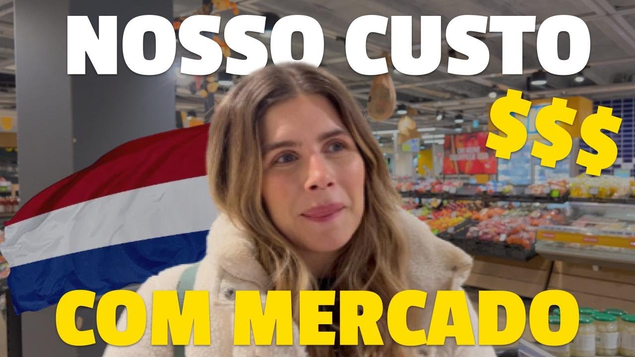 QUAL O NOSSO CUSTO SEMANAL NO MERCADO AQUI NA HOLANDA - EUROPA?