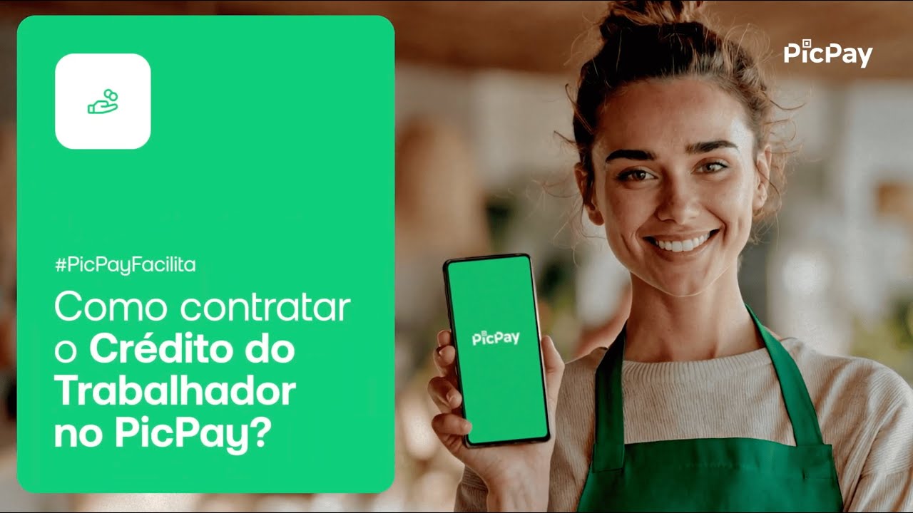 Como contratar o Crédito do Trabalhador no PicPay?