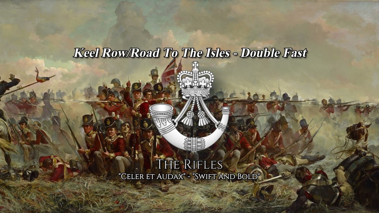 Keel Row/Road To The Isles - Double Fast Of The Rifles