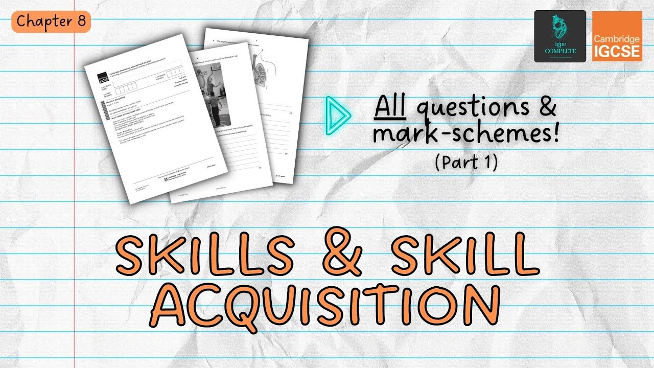 QUESTIONS, A* ANSWERS & MARK SCHEMES - Skill Acquisition (Ch 8) - IGCSE PE exam revision