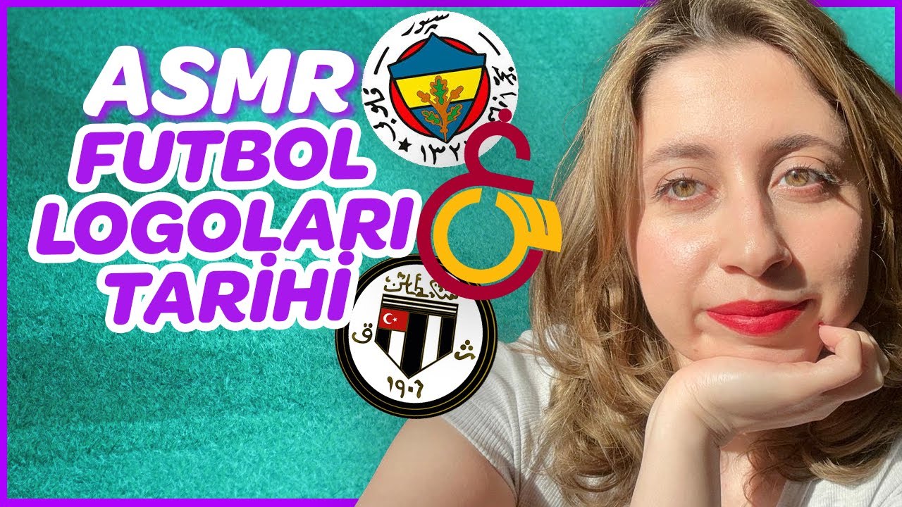Türk Futbol Takımlarının Logolarının Tarihi ⚽️🧐 | Soft Spoken | ASMR Türkçe