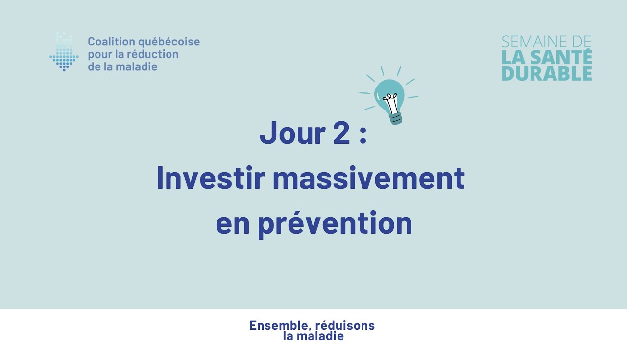 Semaine de la santé durable - Investir massivement en prévention