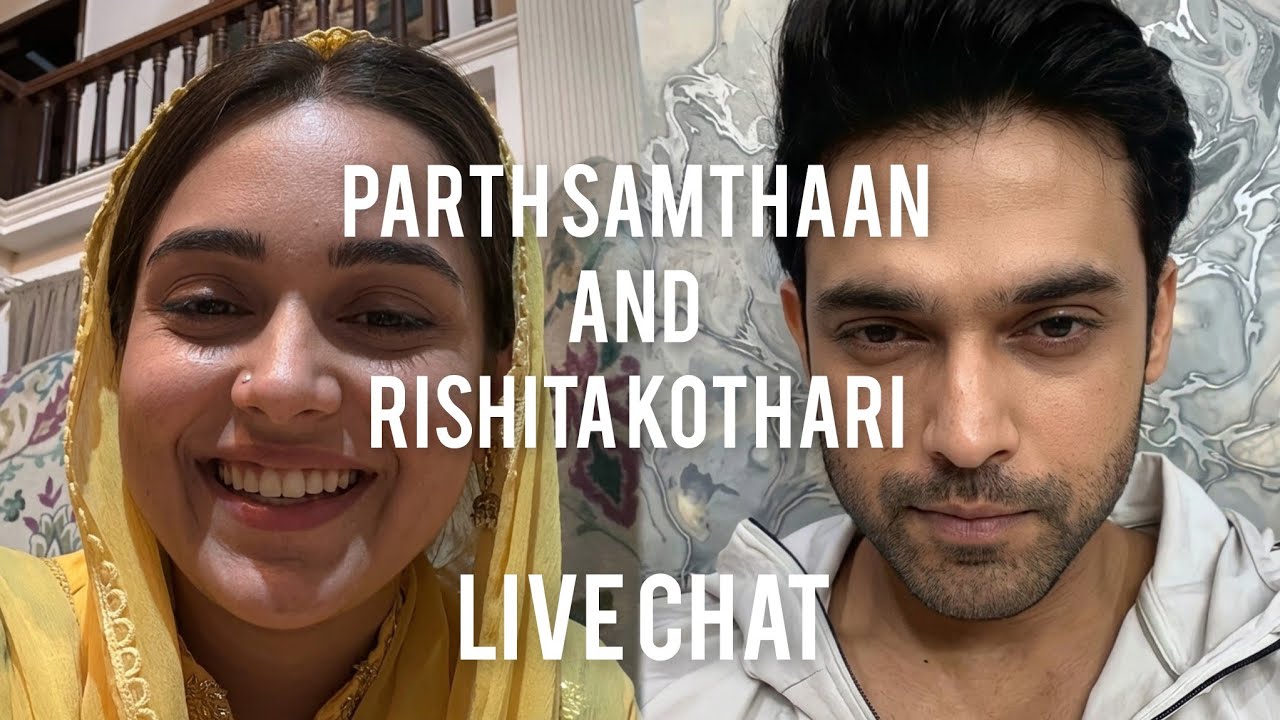 Parth Samthaan and Rishita Kothari surprise fans | Seher Hone Ko Hai | Announcement | Live Chat