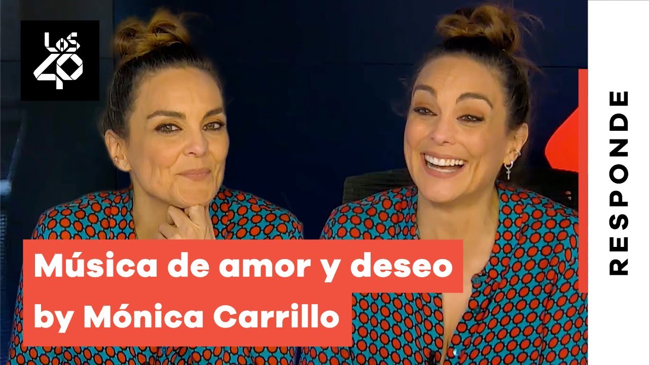 Música de amor y deseo by Mónica Carrillo | LOS40