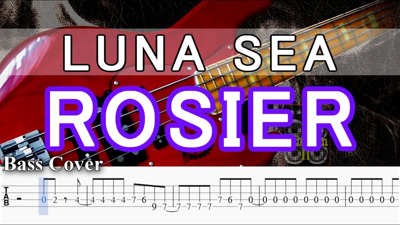 【TAB譜付ベース】LUNA SEA / ルナシー  ROSIER / ロージア【弾いてみた・ベースカバー】BassCover　※懐メロ＾＾