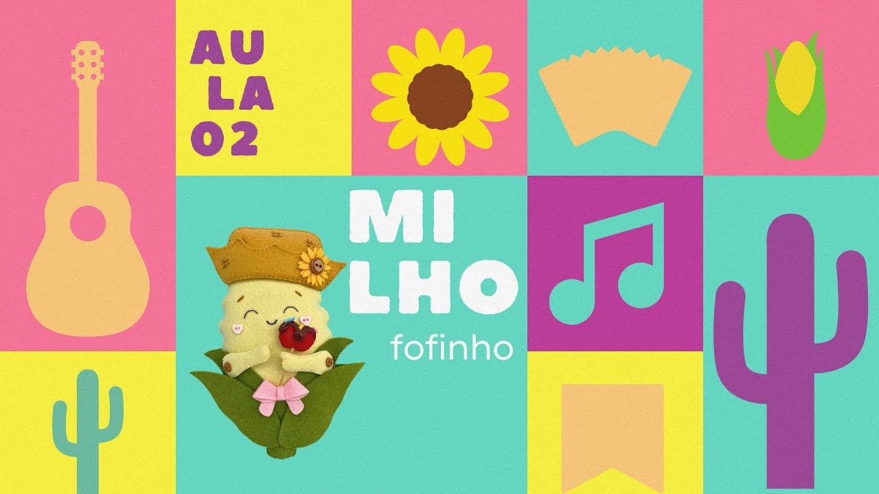 ESPECIAL FESTA JUNINA | AULA 02 milho fofinho