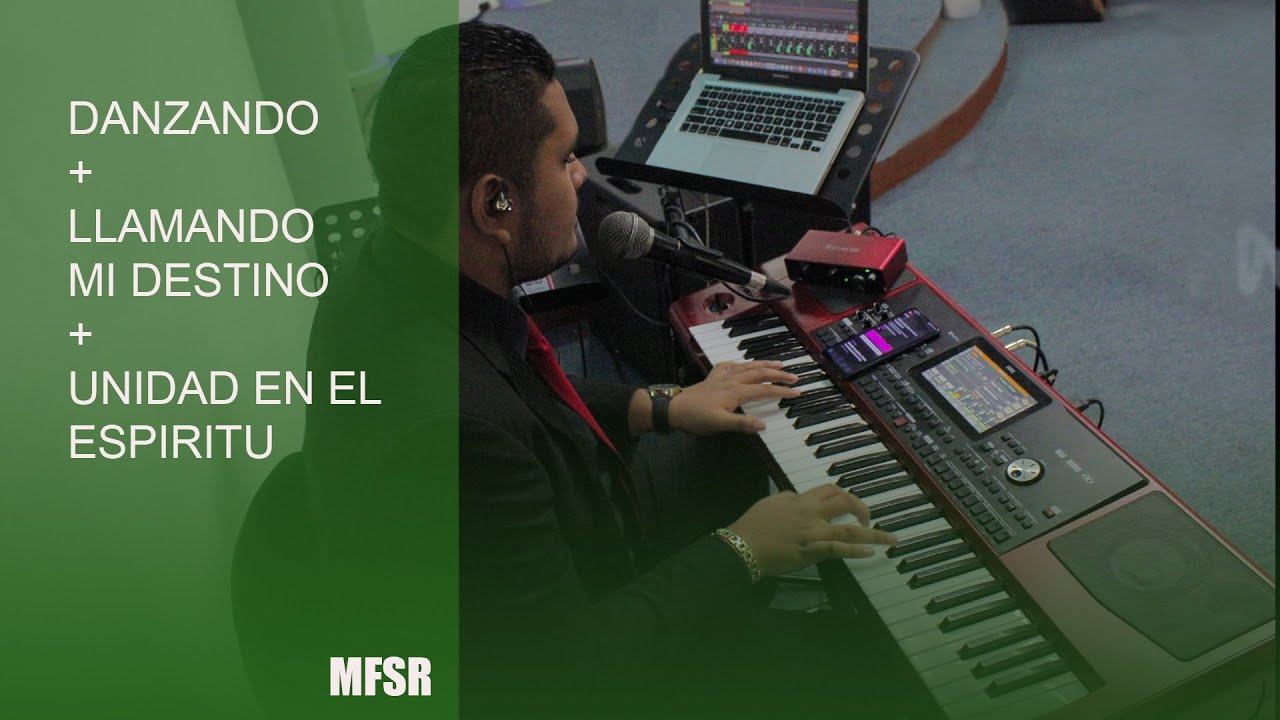 Danzando/Llamando A Mi Destino/Unidad En El Espiritu (COVER) - MFSR 2022 [KEY CAM]