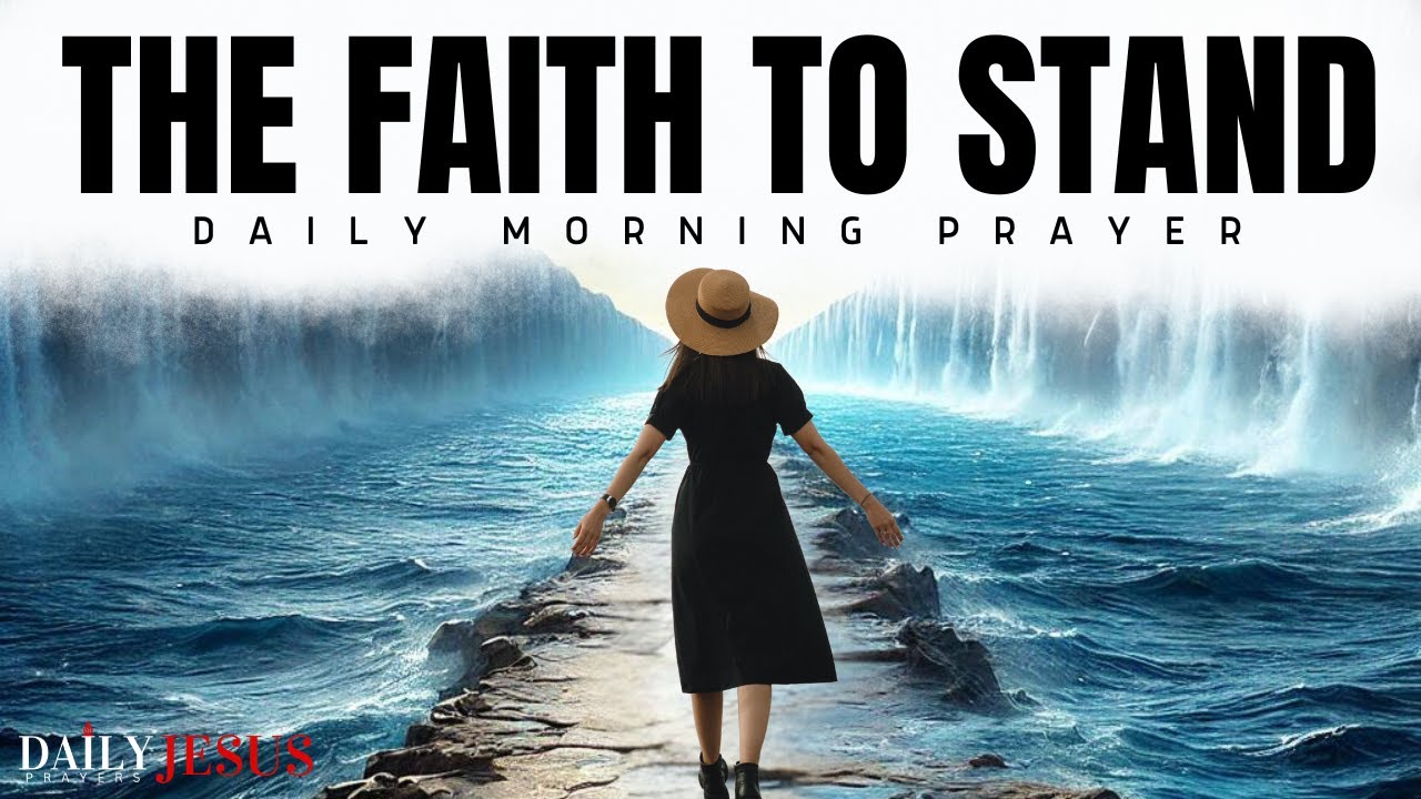 God Will NOT Fail You ( The Lord Will Make A Way) |  A Powerful Prayer To Stand Firm In Faith
