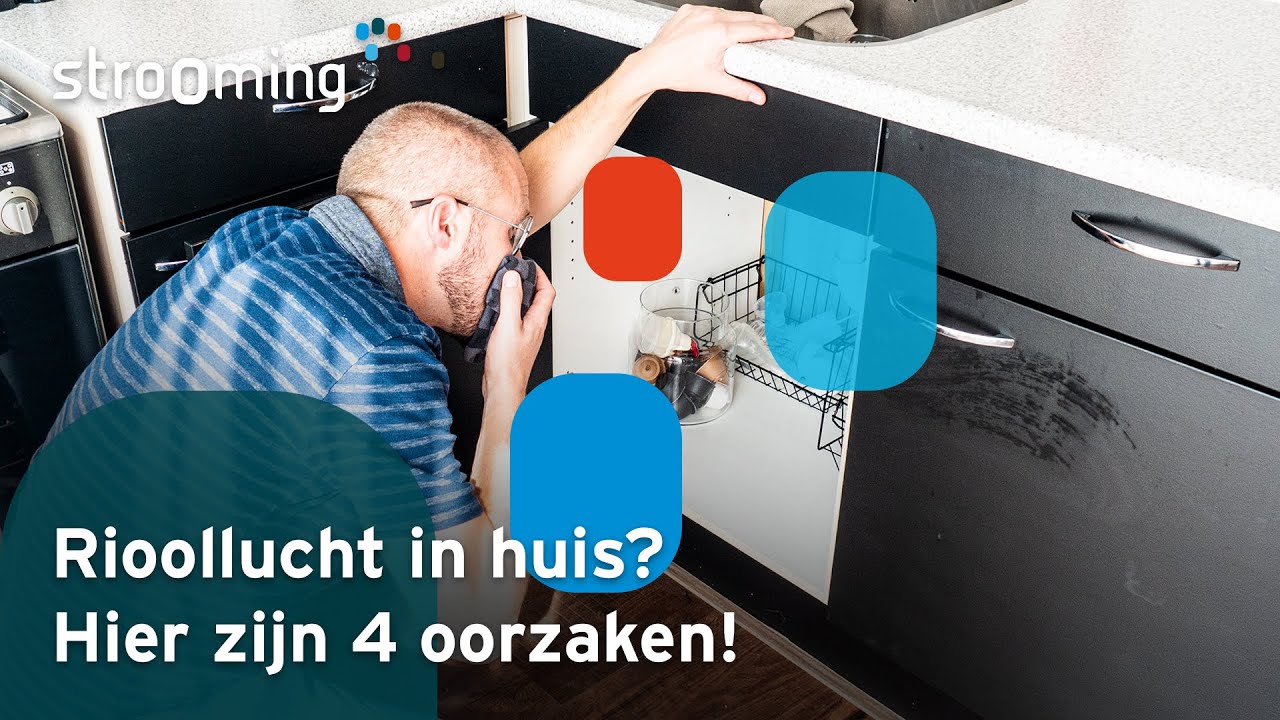 Last Van Een Rioollucht In Huis? Wij Geven U 4 Oorzaken!
