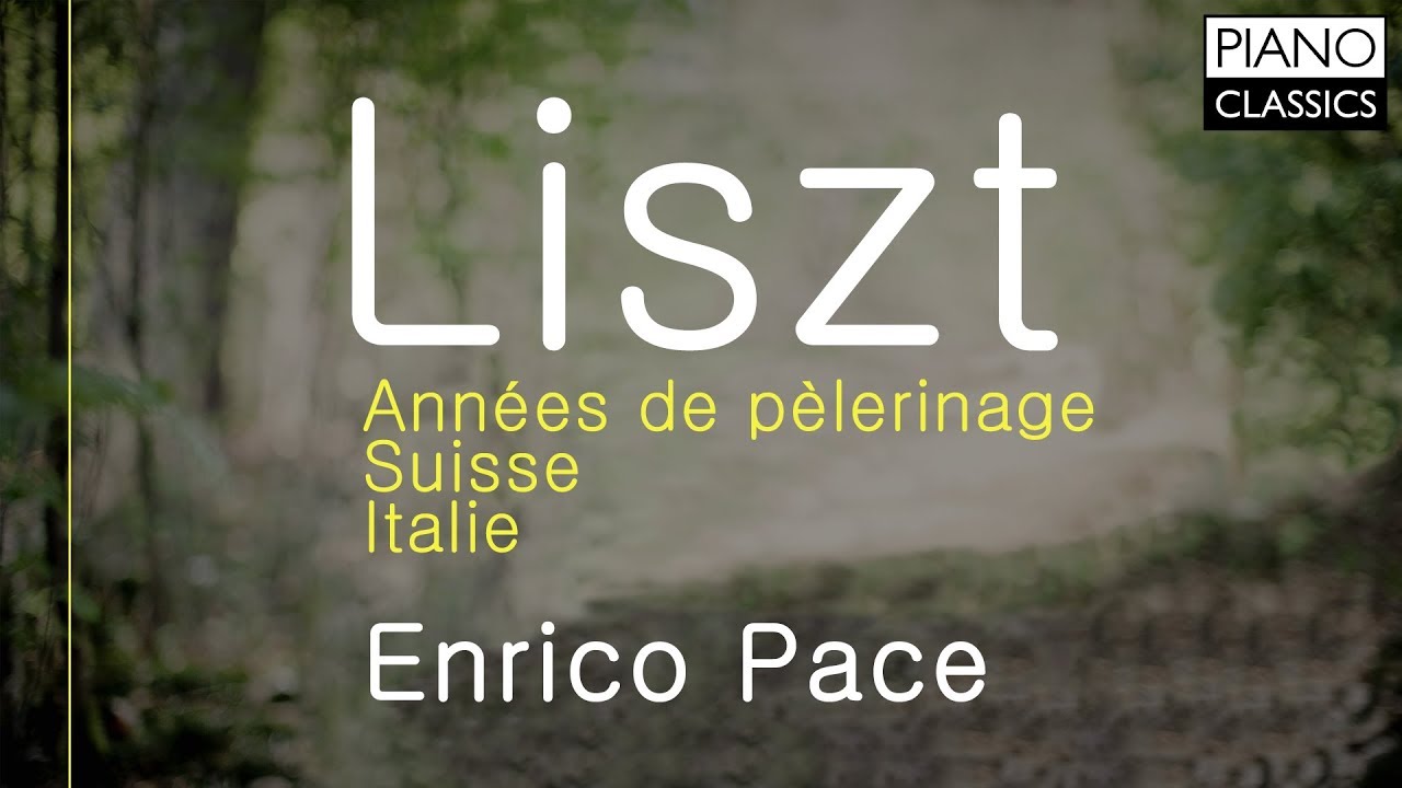 Liszt: Années de pélerinage
