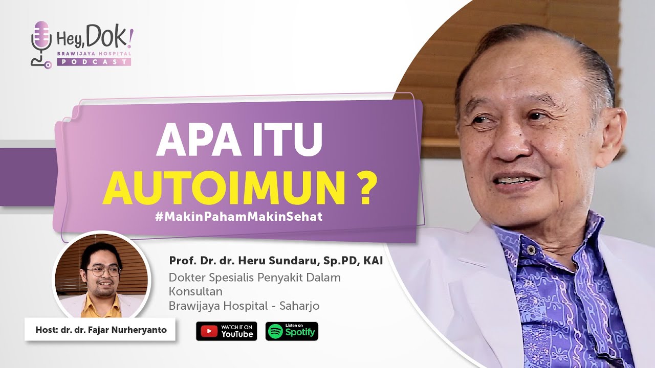 Hey Dok Podcast : Apa Itu Autoimun ?!