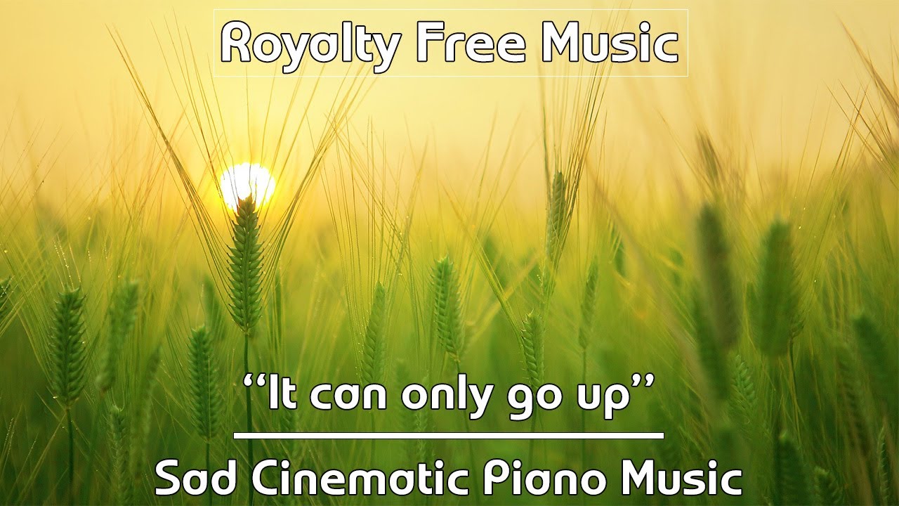 Sad Cinematic Piano Music - 